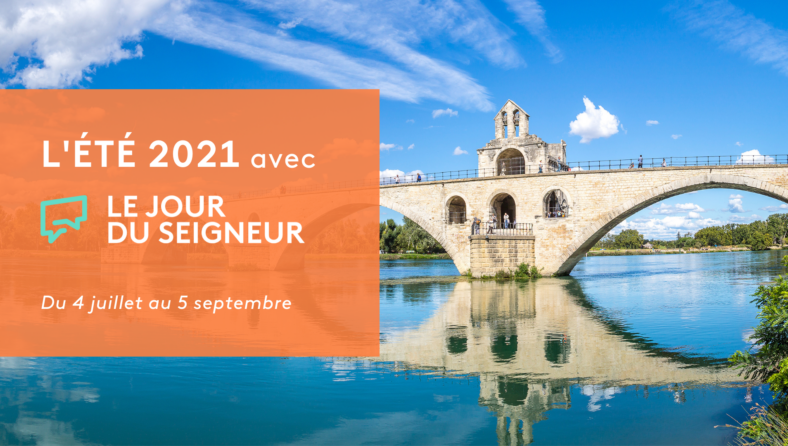 programmation le jour du seigneur ete 2021